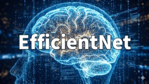 EfficientNet